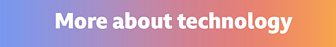 Learn more about technology
