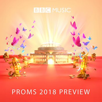 The Music of the BBC Proms 2018