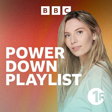 BBC Sounds - Radio 1's Power Down Playlist with Sian Eleri - Available ...