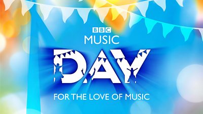BBC Music Day 2017 - celebrate the power of music