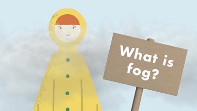 What is fog? for Bitesize Primary Weather
