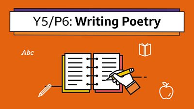 Writing poetry - English - Learning with BBC Bitesize - BBC Bitesize