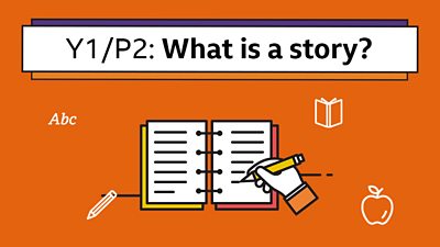 An icon of a hang writing in a notebook under the headline: Y1/P2 What is a story?
