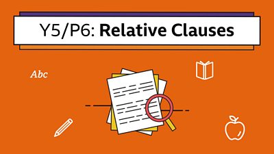 Icons of a magnifying glass over piled papers with the title: Y5/P6 Relative Clauses