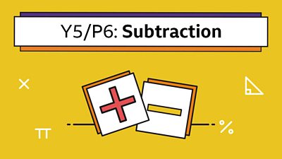 Addition & subtraction icons under the headline: Y5/P6 Subtraction