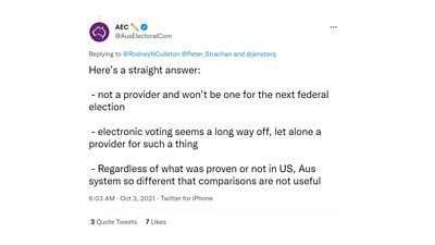 Tweet from the Australian electoral commission saying: Here’s a straight answer:   - not a provider and won’t be one for the next federal election   - electronic voting seems a long way off, let alone a provider for such a thing   - Regardless of what was proven or not in US, Aus system so different that comparisons are not useful