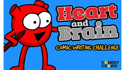 Heart and Brain - Comic Writing Challenge - Writersroom