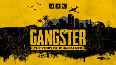Gangster The Story of John Palmer in bold text.  Yellow background with outline of a city and palm trees in black