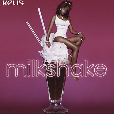 Kelis - Milkshake