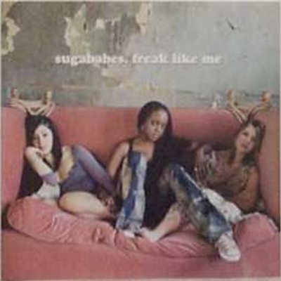 Sugababes - Freak Like Me