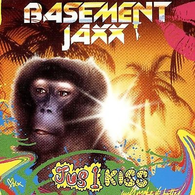 Basement Jaxx - Jus 1 Kiss