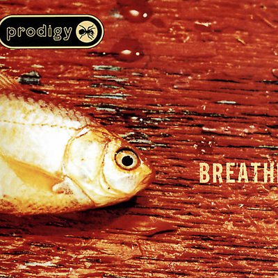 The Prodigy - Breathe