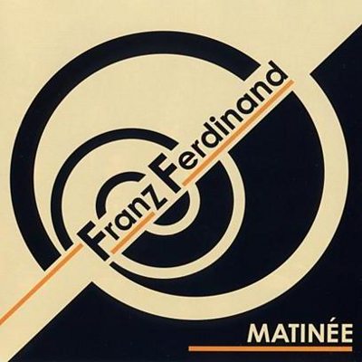 Franz Ferdinand - The Dark Of The Matinée