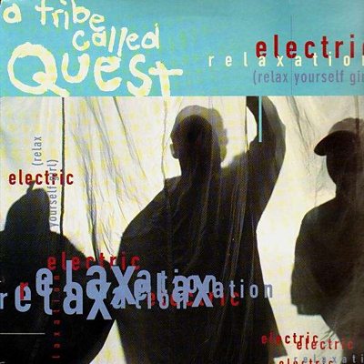 A Tribe Called Quest - Electric Relaxation