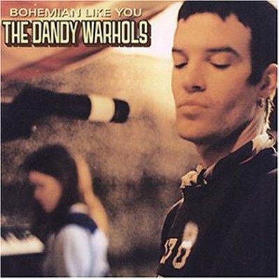 The Dandy Warhols - Bohemian Like You