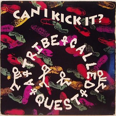 A Tribe Called Quest - Can I Kick It?