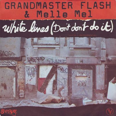 Grandmaster Flash - White Lines (Don't Don't Do It)