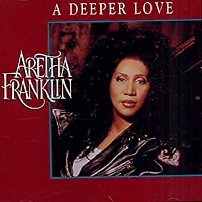 Aretha Franklin - A Deeper Love