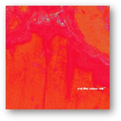 Underworld - And The Colour Red