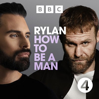 BBC Sounds - Rylan: How to Be... - Available Episodes