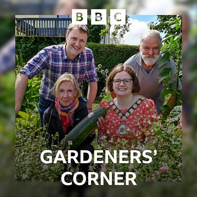 BBC Sounds - Gardeners' Corner - Available Episodes