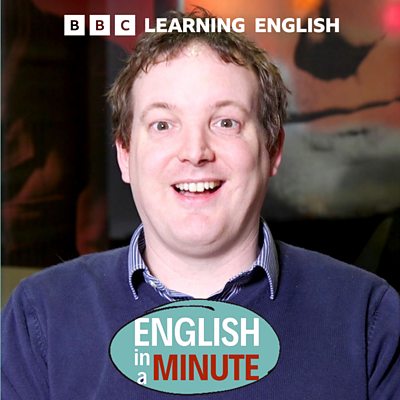 BBC Sounds - English In A Minute - Available Episodes