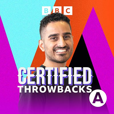 BBC Sounds - Asian Network Certified Throwbacks - Available Episodes