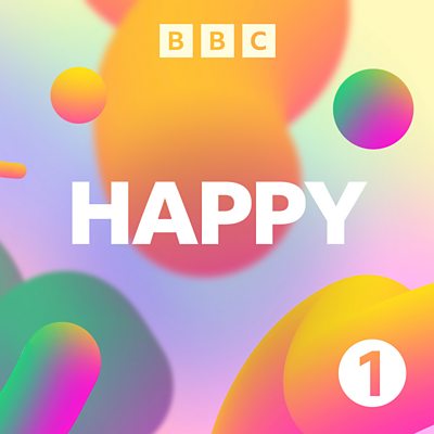 BBC Sounds - Radio 1 Happy - Available Episodes