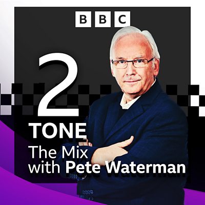 BBC Sounds - 2 Tone: The Story - Available Episodes