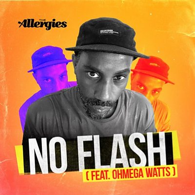 The Allergies - No Flash (feat. Ohmega Watts)