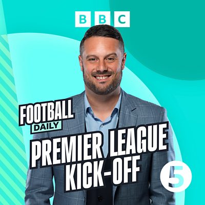 BBC Sounds - Football Daily - Available Episodes