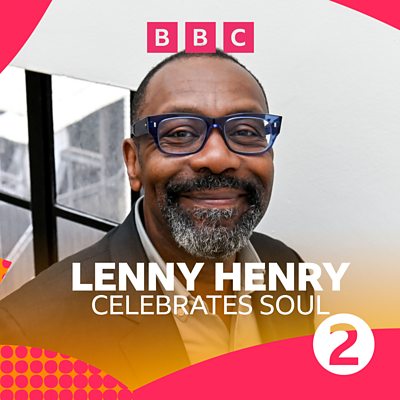 Lenny Henry's Philadelphia Soul Playlist