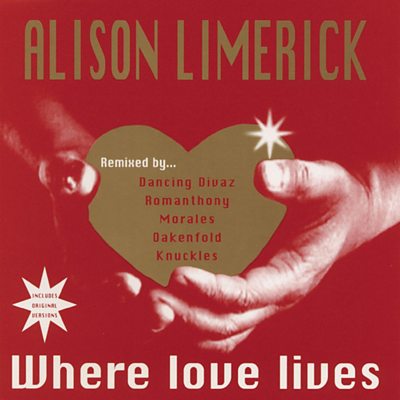 Alison Limerick - Where Love Lives