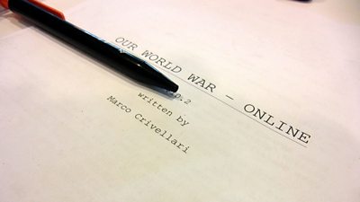 Our World War - Script for the interactive episode