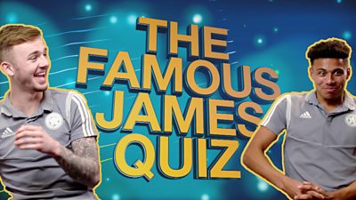 Leicester City: James Maddison & James Justin take famous James quiz