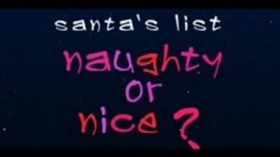Santa's list: naughty or nice