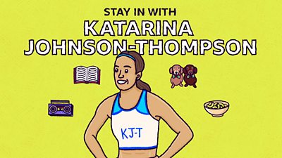 Stay in with Katarina Johnson-Thompson