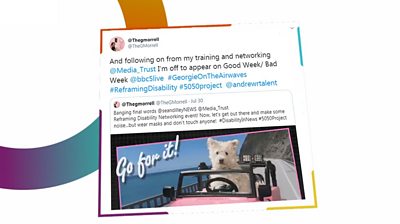 Tweet from Stand Up Comedian Georgie Morrell saying And following on from my training and networking @Media_Trust I’m off to appear on Good Week/ Bad Week @bbc5live #GeorgieOnTheAirwaves #ReframingDisability #5050project @andrewrtalent Then quotes another tweet she wrote, which says: Banging final words @seandilleyNEWS @Media_Trust Reframing Disability Networking event! Now, let's get out there and make some noise...but wear masks and don't touch anyone! #DisabilityInNews #5050Project