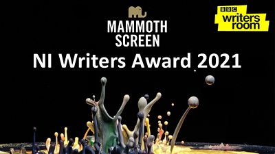 Mammoth Screen NI Writers Award 2021 - Shortlist Announced