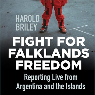 Book cover, Fight for Falklands Freedom by Harold Briley