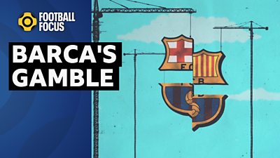FC Barcelona's big gamble