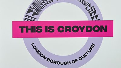 Sign showing off Croydon as the London Borough of Culture