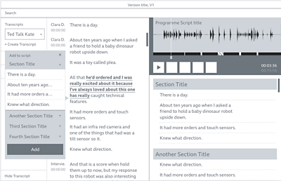 Web interface with a left-side panel showing an automatically generated transcript with a piece of highlighted text and a pop-up window with an 'Add to Transcript option. A right-side panel showing a media player and the final programme script below.