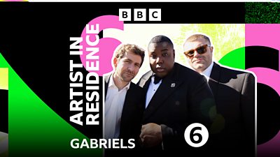 Artwork for 6 Music Artist in Residence, featuring the three members of Gabriels: Ari Balouzian, Jacob Lusk and Ryan Hope.