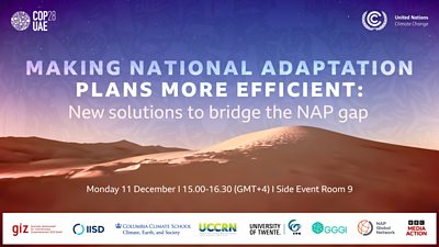 Making National Adaptation Plans More Efficient - new solutions to bridge the NAP gap - COP28 event on 11 Dec at 15.00 (GMT+4) in side event room 9