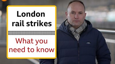 BBC London transport correspondent Tom Edwards on rail strikes