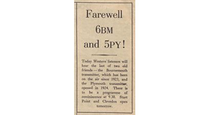 A clipping from Radio Times announcing the closure of 5 PY on Tuesday June 13th 1939. The Radio Times billing for that day announced: This is the last day of service of the Plymouth and Bournemouth local transmitters, though their studios will continue to be used in conjunction with the new transmitters at Start Point and Clevedon which open tomorrow. Bournemouth was opened on October 17, 1923, Plymouth on March 28, 1924; and tonight a gathering of artists, listeners, and members of the staff in each studio will give their reminiscences of the early days, and will recall some of the old programmes radiated from 6BM and 5PY. The programme will open at Plymouth and go over to Bournemouth at approximately 21.45.