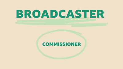 The word 'Broadcaster', bold and underlined. Underneath it, the word 'commissioner' 