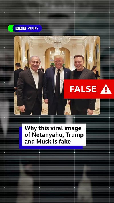 A fake picture showing Benjamin Netanyahu, Donald Trump and Elon Musk with a 'False!' label across