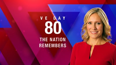Artwork for VE Day 80 The Nation Remembers, featuring a photo of presenter Sophie Raworth. 